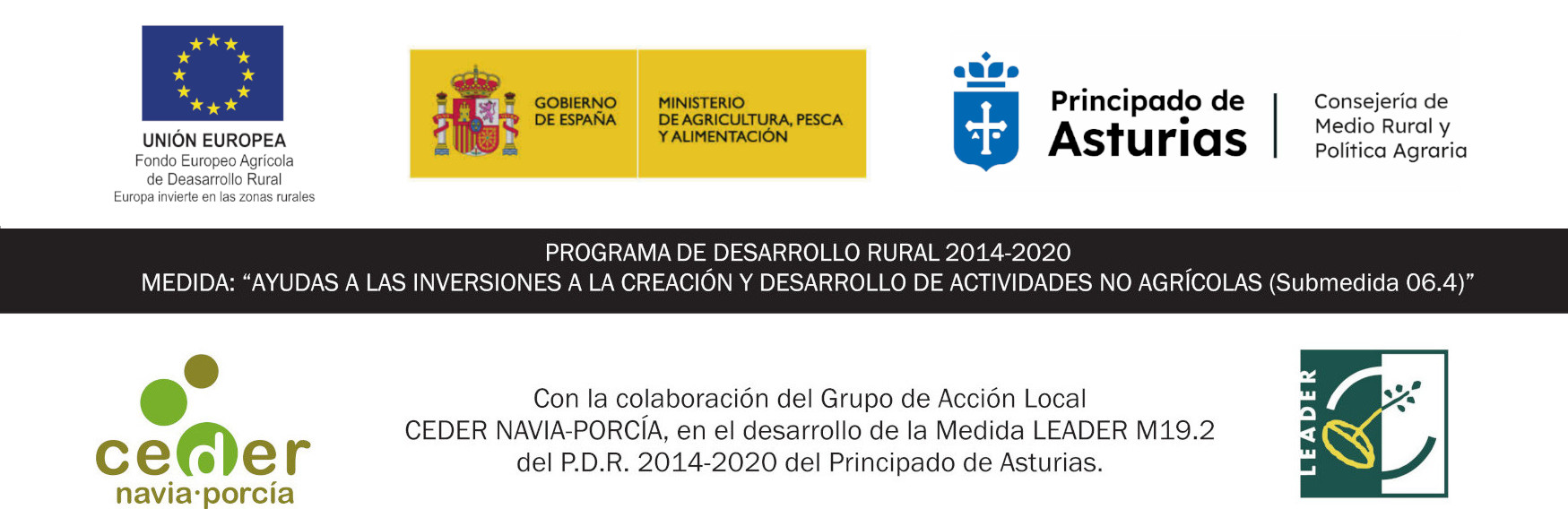 PROGRAMA DE DESARROLLO RURAL 2014-2020. MEDIDA: “AYUDAS A LAS INVERSIONES A LA CREACIÓN Y DESARROLLO DE ACTIVIDADES NO AGRÍCOLAS (Submedida 06.4)”